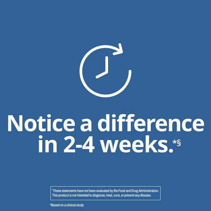  'Notice a difference in 2-4 weeks.'