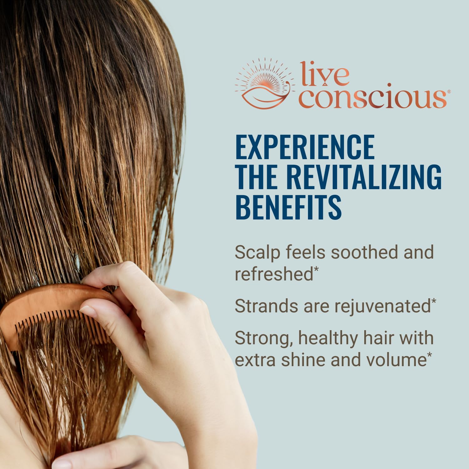 Person combing hair with a wooden comb, featuring 'live conscious' brand on a light blue background.